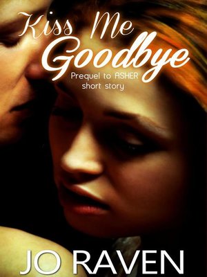 cover image of Kiss Me Goodbye